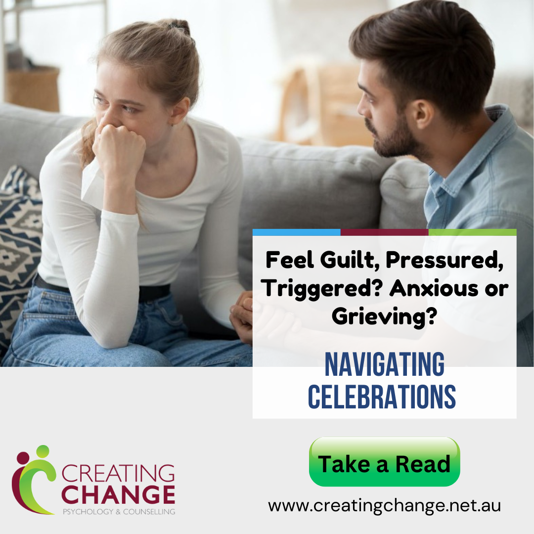 When Celebrations Aren’t So Simple.  5 Tips to Navigate Family Challenges During Special Events to minimise Anxiety, Overwhelm and Guilt.